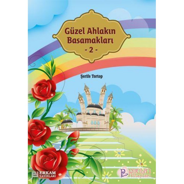 Güzel Ahlakın Basamakları - 2