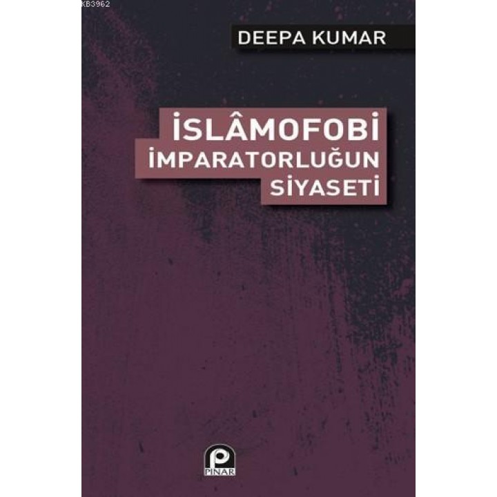 İslamofobi İmparatorluğunun Siyaseti