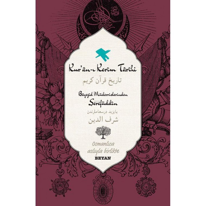Kur'an-ı Kerim Tarihi; Osmanlıca Aslıyla Birlikte