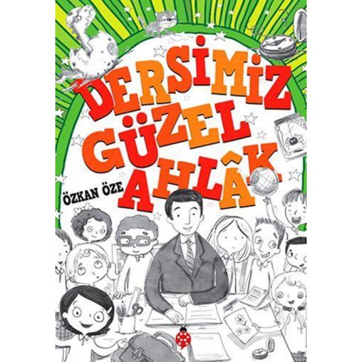 Dersimiz: Güzel Ahlak