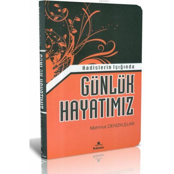 Hadislerin Işığında Günlük Hayatımız