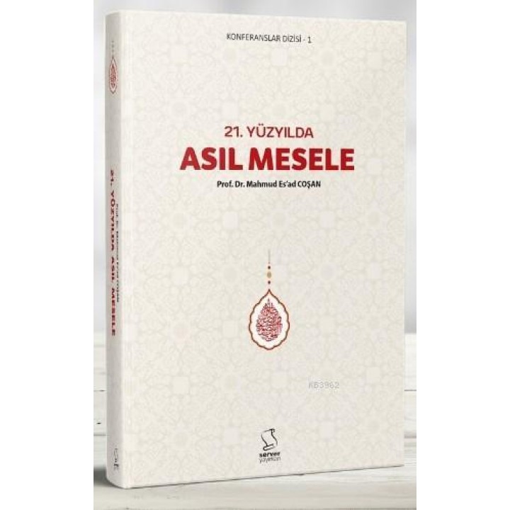 21. Yüzyılda Asıl Mesele