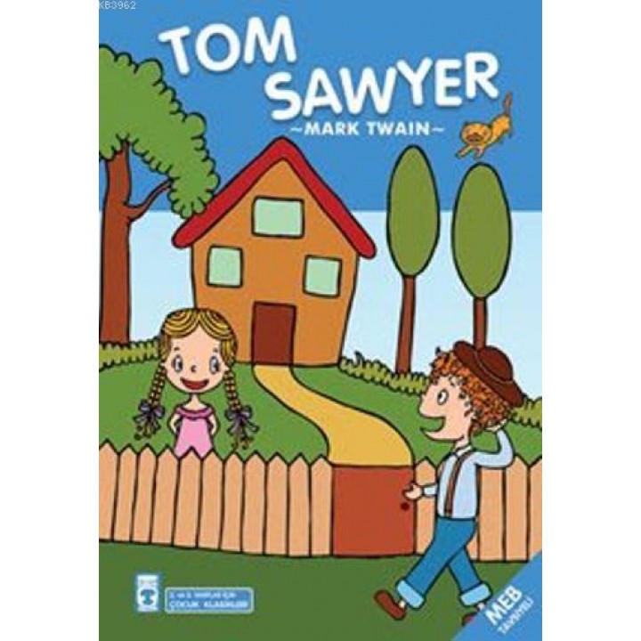 Tom Sawyer - Çocuk Klasikleri