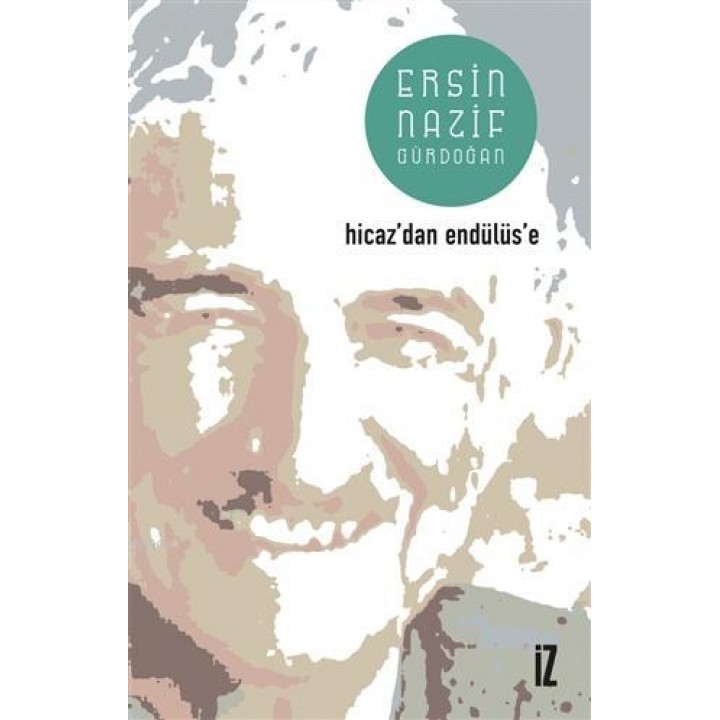 Hicaz'dan Endülüs'e