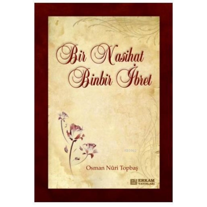 Bir Nasihat Binbir İbret