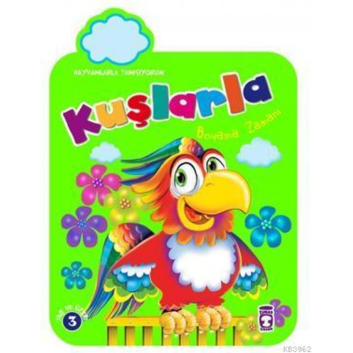 Kuşlarla Boyama Zamanı (3+ Yaş); Hayvanlarla Tanışıyorum