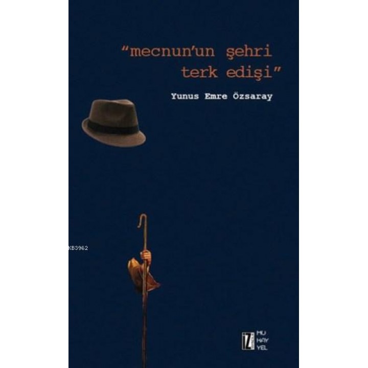 Mecnun'un Şehri Terk Edişi