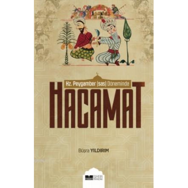 Hz. Peygamber (SAS) Döneminde Hacamat