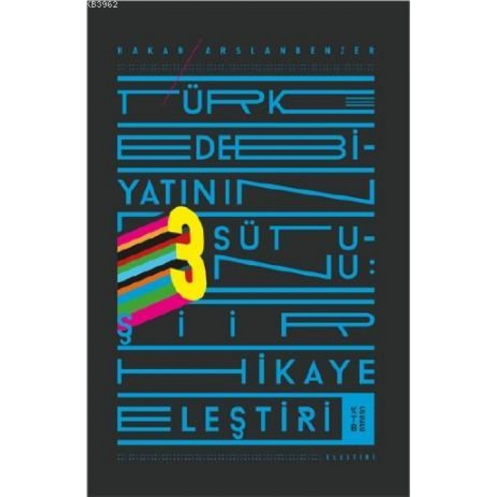 Türk Edebiyatının Üç Sütunu