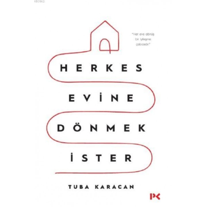 Herkes Evine Dönmek İster