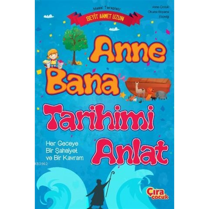 Anne Bana Tarihimi Anlat