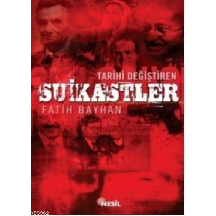 Tarihi Değiştiren Suikastler