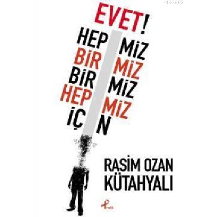Evet! Hepimiz Birimiz