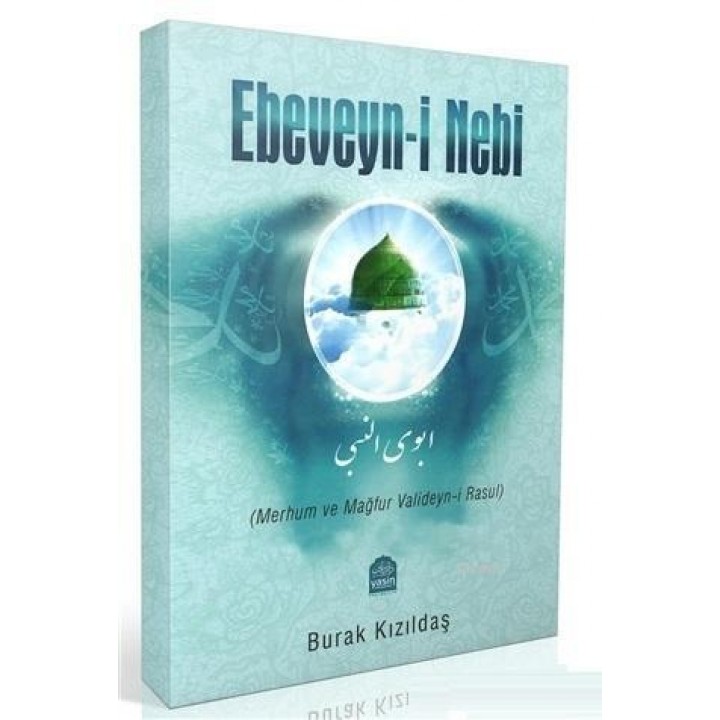 Ebeveyni Nebi Merhum ve Mağfur Valideyni Rasul