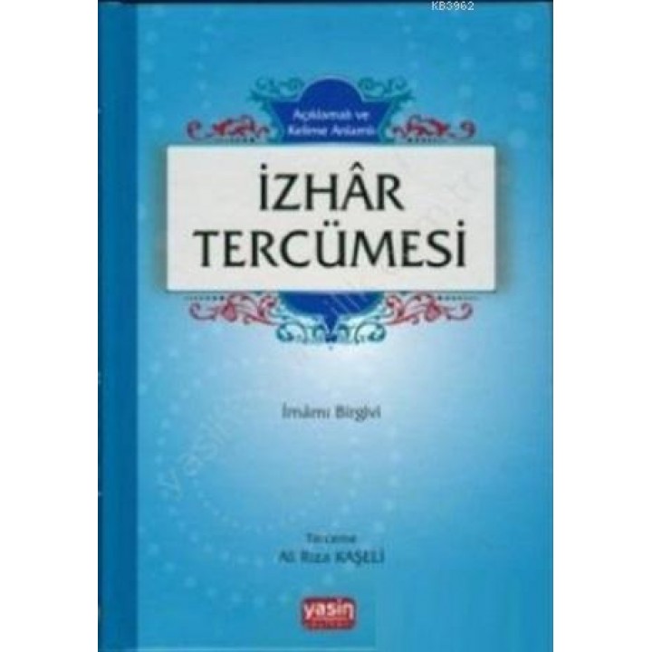 Açıklamalı ve Kelime Anlamlı İzhar Tercümesi
