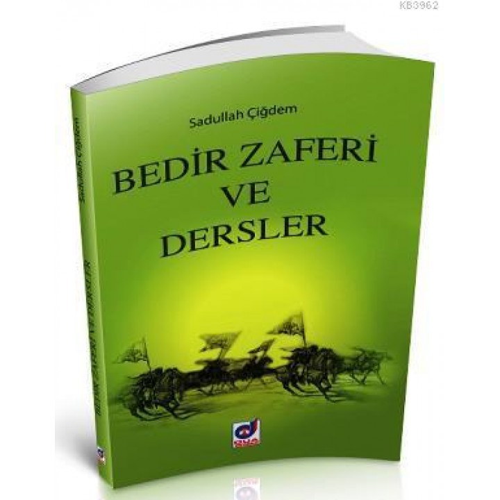 Bedir Zaferi ve Dersler
