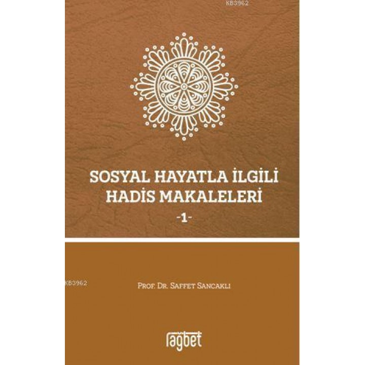 Sosyal Hayatla İlgili Hadis Makaleleri - 1