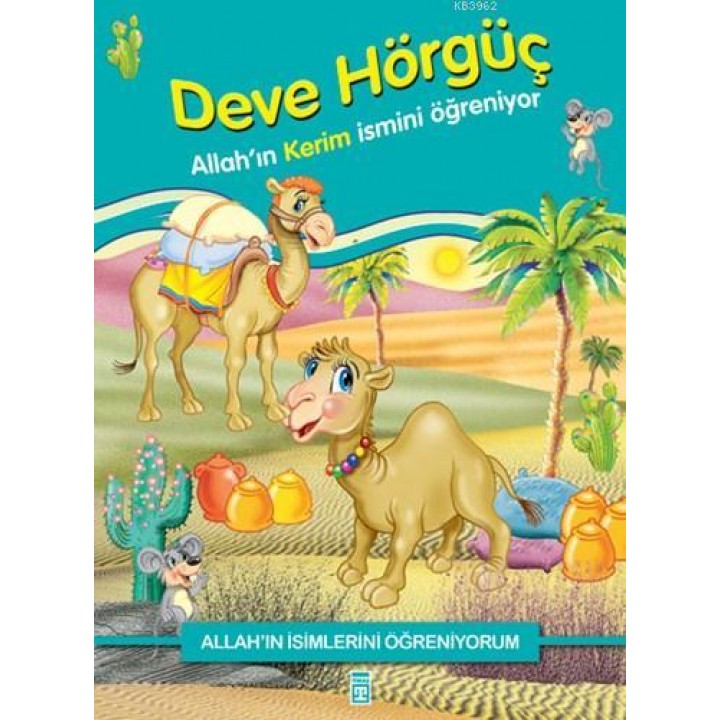 Deve Hörgüç Allah'ın Kerim İsmini Öğreniyor
