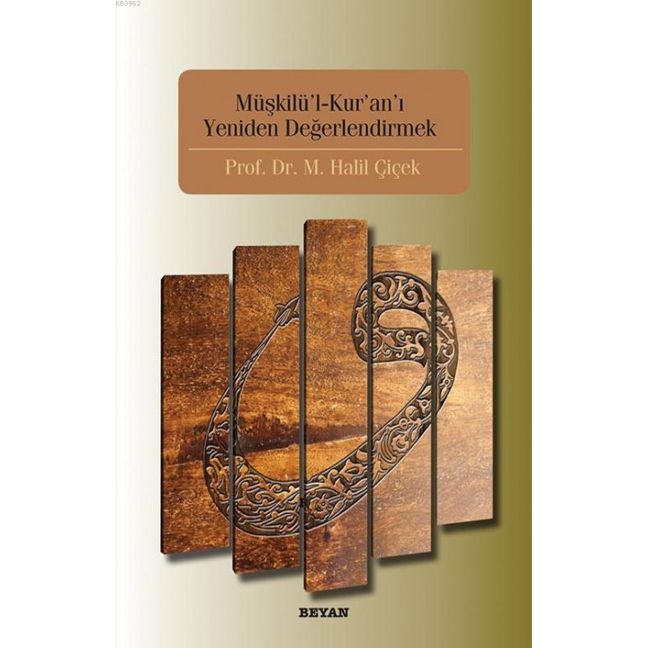 Müşkilu'l-Kur'an'ı Yeniden Değerlendirmek