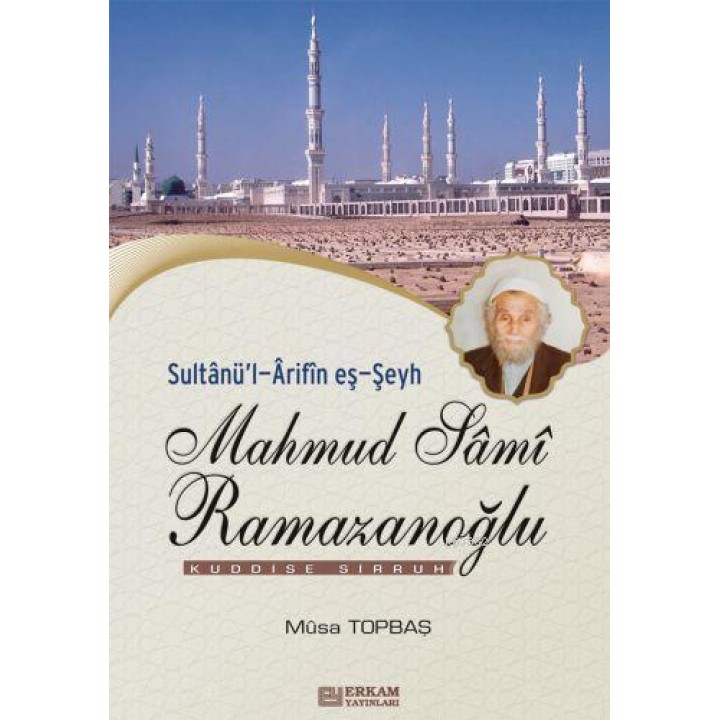 Sultanül-Arifin eş-Şeyh Mahmud Sami Ramazanoğlu