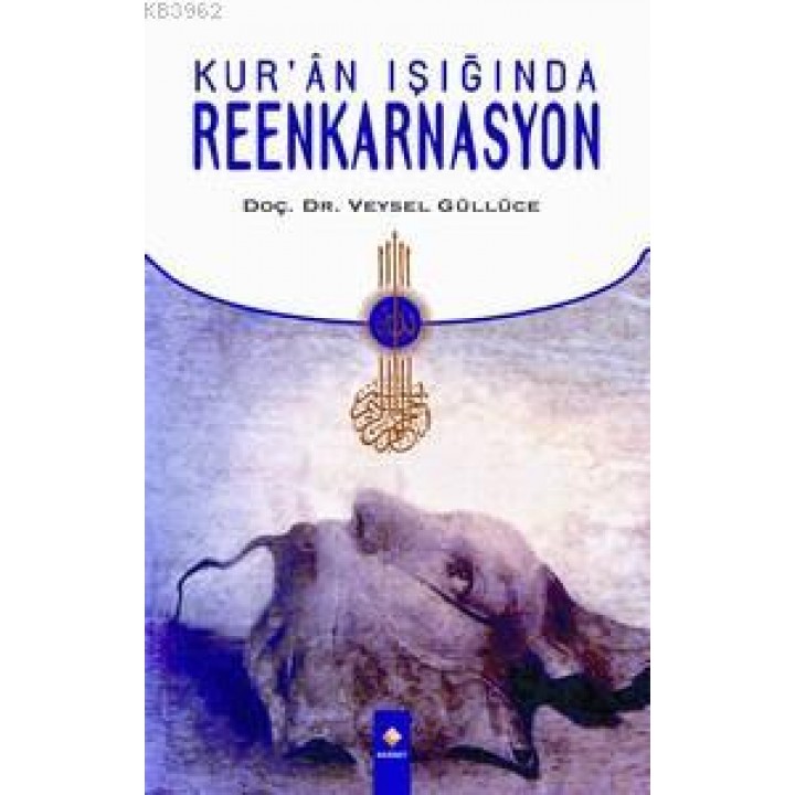 Kur'an Işığında Reenkarnasyon