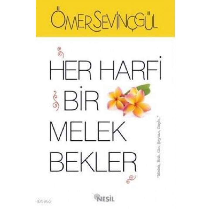 Her Harfi Bir Melek Bekler