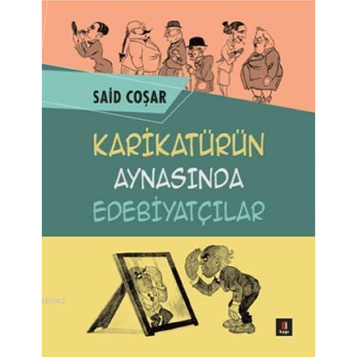 Karikatürün Aynasında Edebiyatçılar