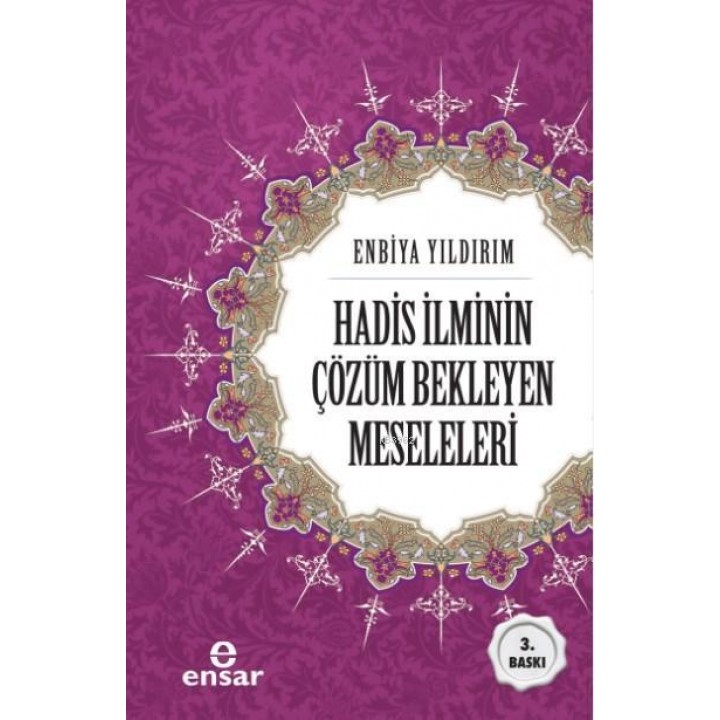 Hadis İlminin Çözüm Bekleyen Meseleleri