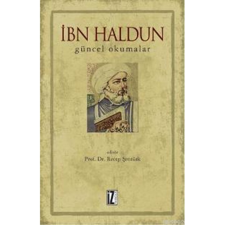 İbn Haldun Güncel Okumalar