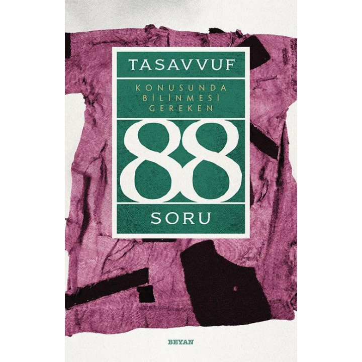 Tasavvuf Konusunda Bilinmesi Gereken 88 Soru