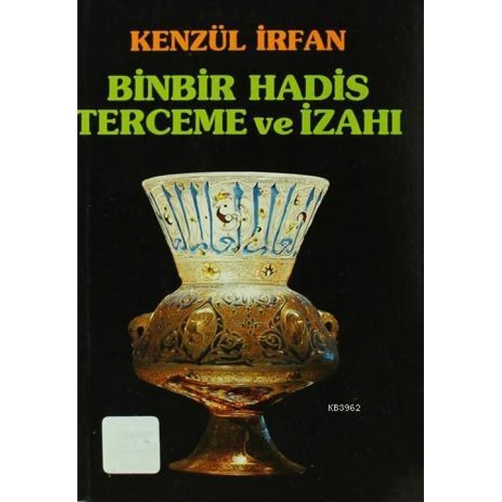 Binbir Hadis Terceme ve İzahı