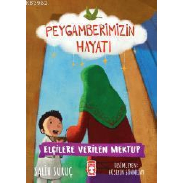 Elçilere Verilen Mektup - Peygamberimizin Hayatı