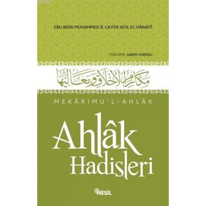 Ahlak Hadisleri; Mekârimul-Ahlak