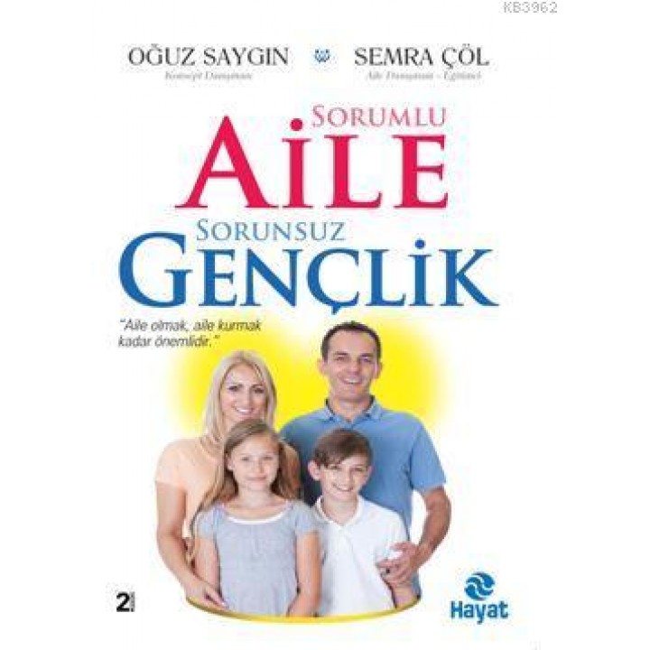 Sorumlu Aile Sorunsuz Gençlik