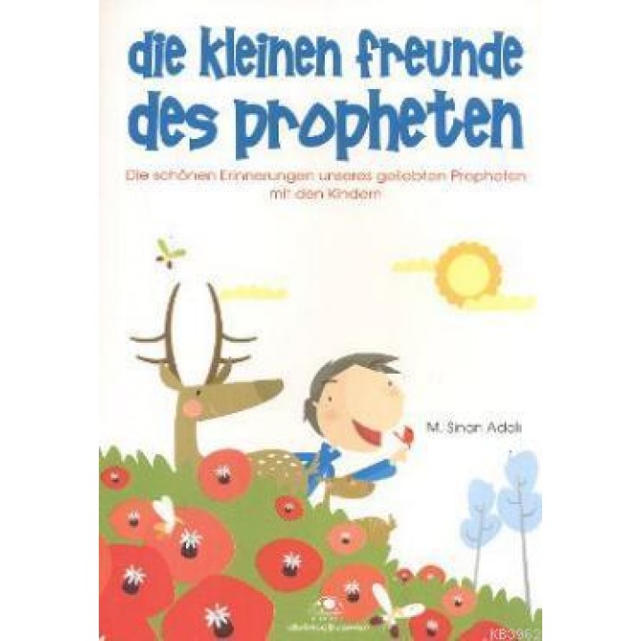 Die Kleinen Freunde Des Propheten