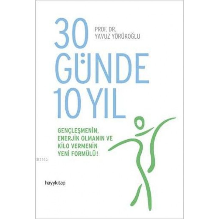 30 Günde 10 Yıl