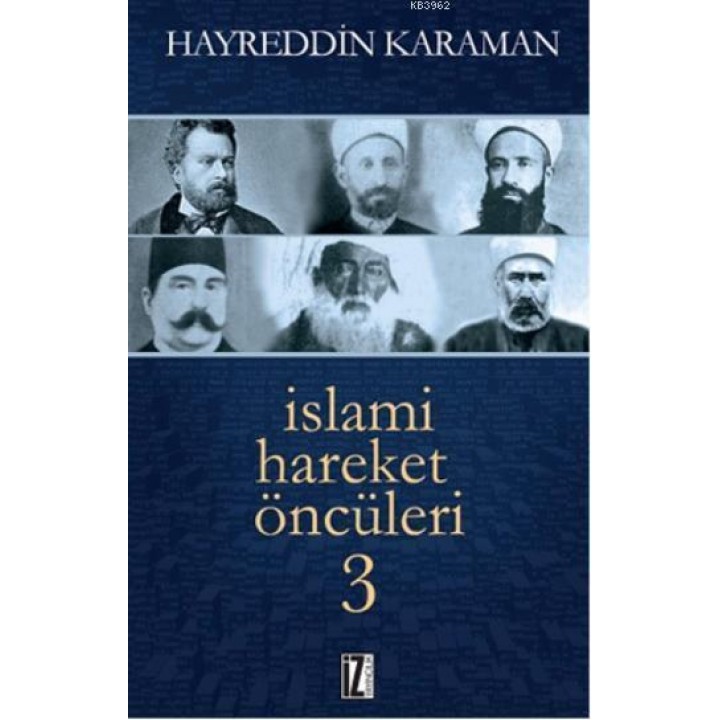 İslami Hareket Öncüleri - 3