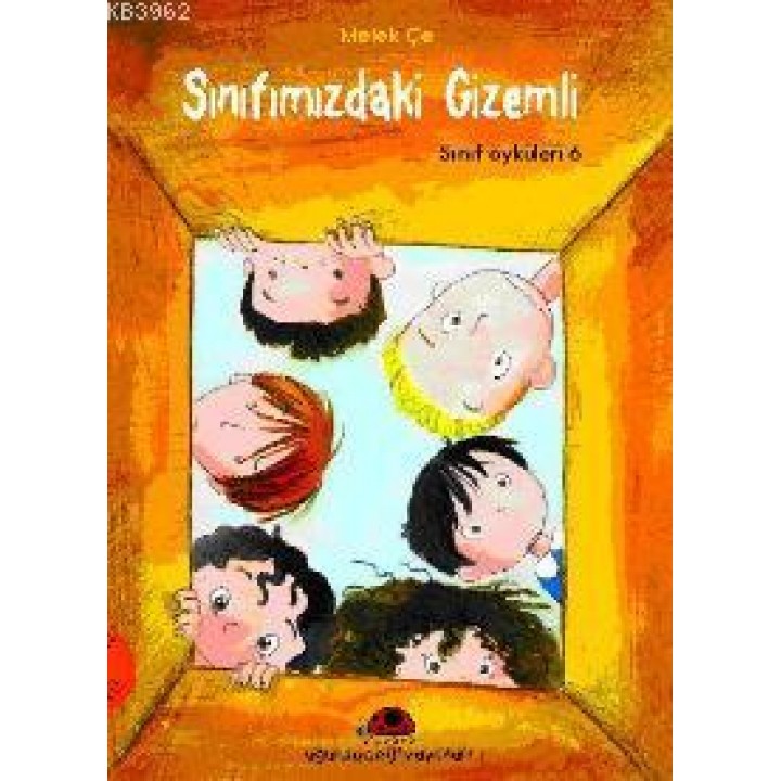 Sınıf Öyküleri 6 - Sınıfımızdaki Gizemli
