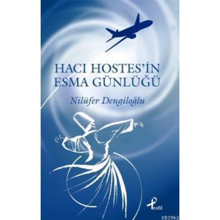 Hacı Hostesin Esma Günlüğü