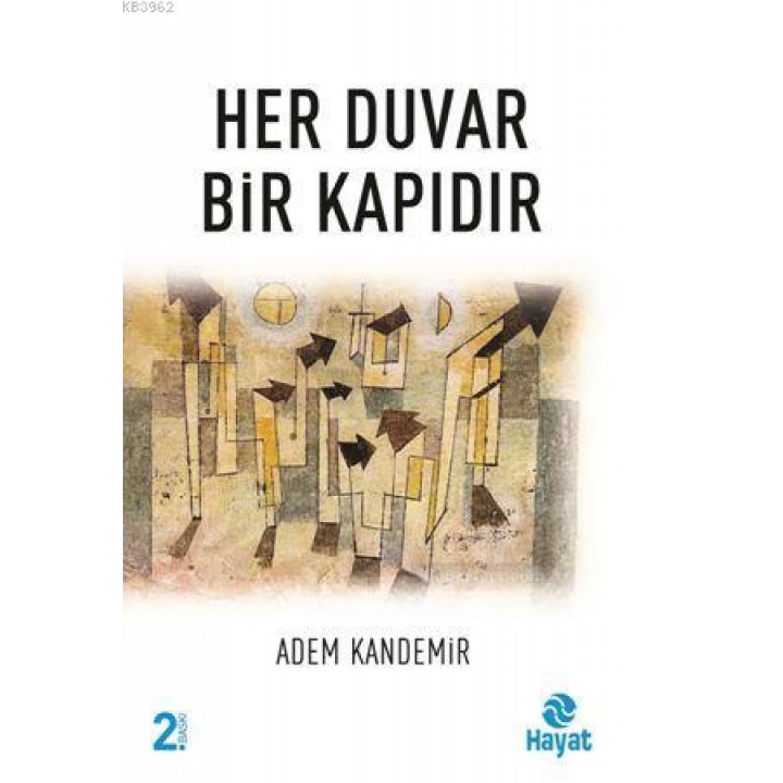Her Duvar Bir Kapıdır