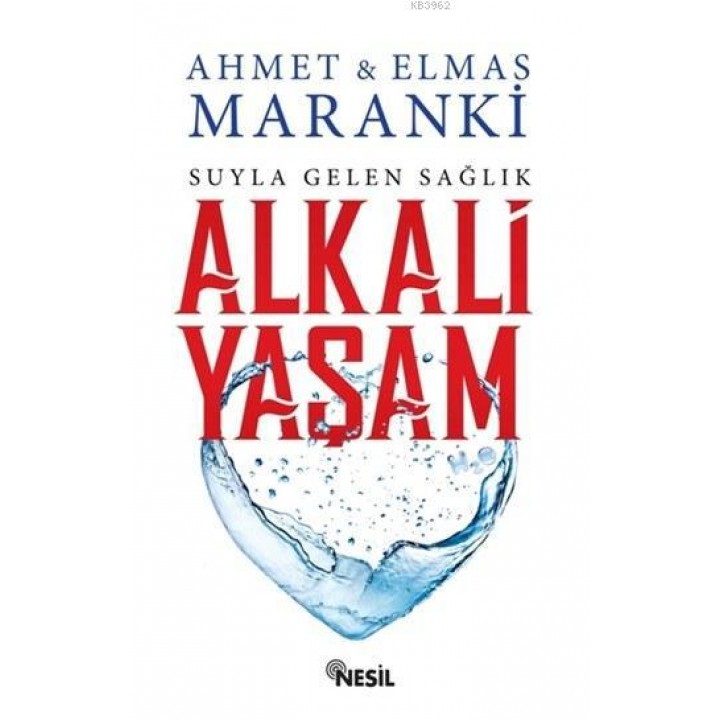 Alkali Yaşam; Suyla Gelen Sağlık