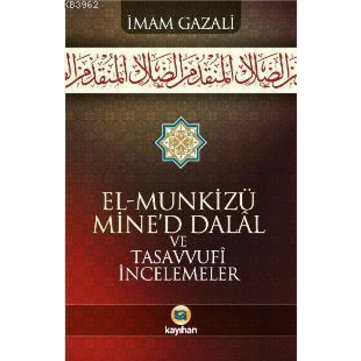 El-munkizü Mine'd Dalal ve Tasavvufi İncelemeler