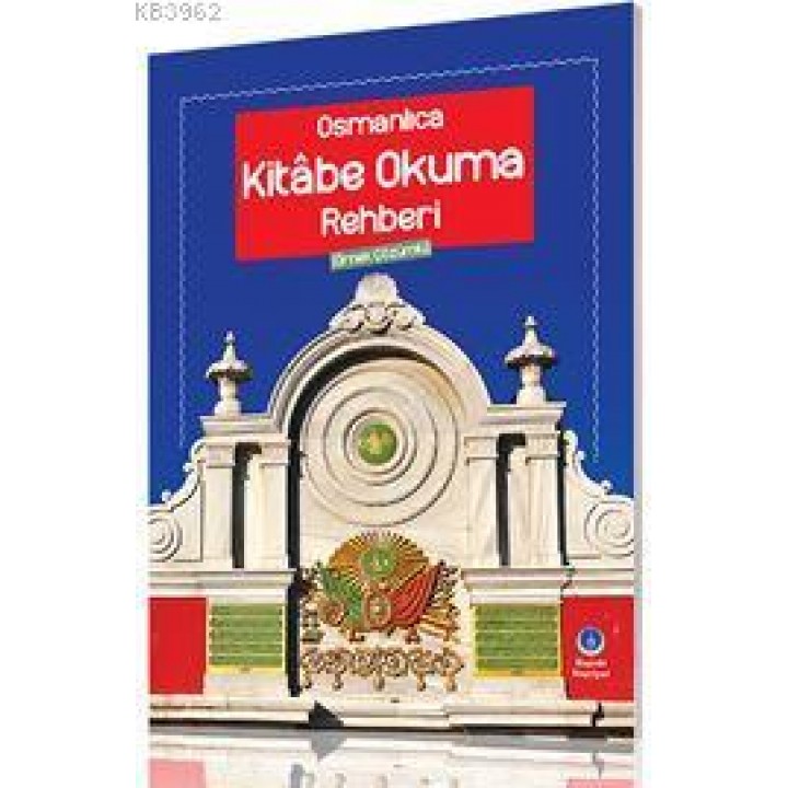Osmanlıca Kitabe Okuma Rehberi