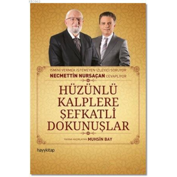 Hüzünlü Kalplere Şefkatli Dokunuşlar