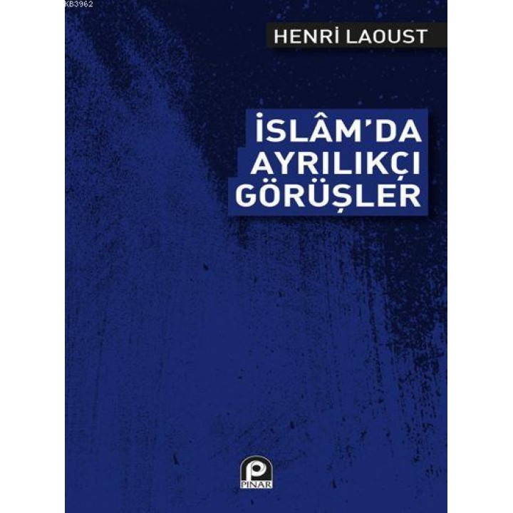 İslam'da Ayrılıkçı Görüşler