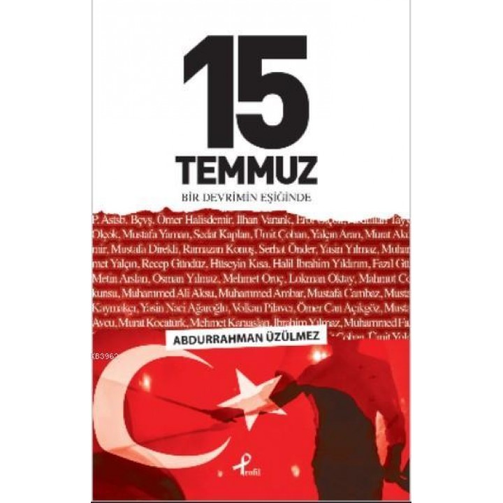 15 Temmuz  Bir Devrim Eşiğinde