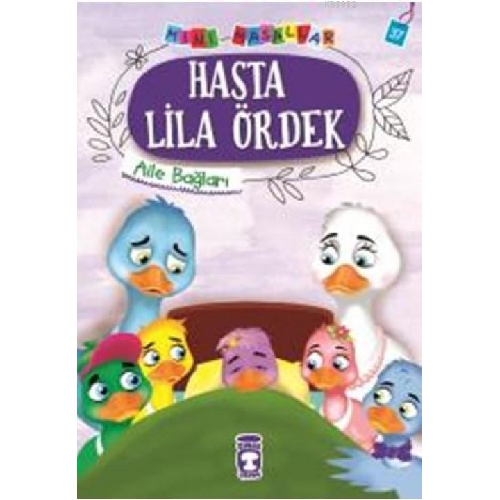 Hasta LilaÖrdek - Mini Masallar 4