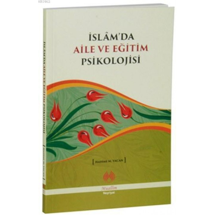 İslam'da Aile ve Eğitim Psikolojisi
