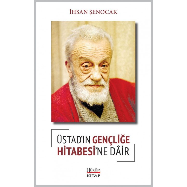 Üstad'ın Gençliğe Hitabesine Dair