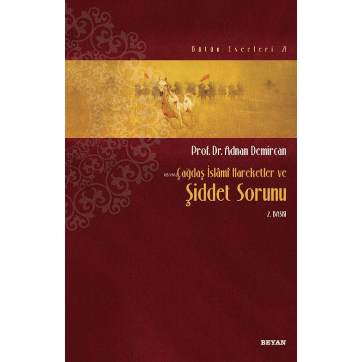 Çağdaş İslamî Hareketler ve Şiddet Sorunu